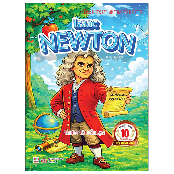 Những Thiên Tài Làm Thay Đổi Thế Giới - Isaac Newton - Thiên Tài Lỗi Lạc