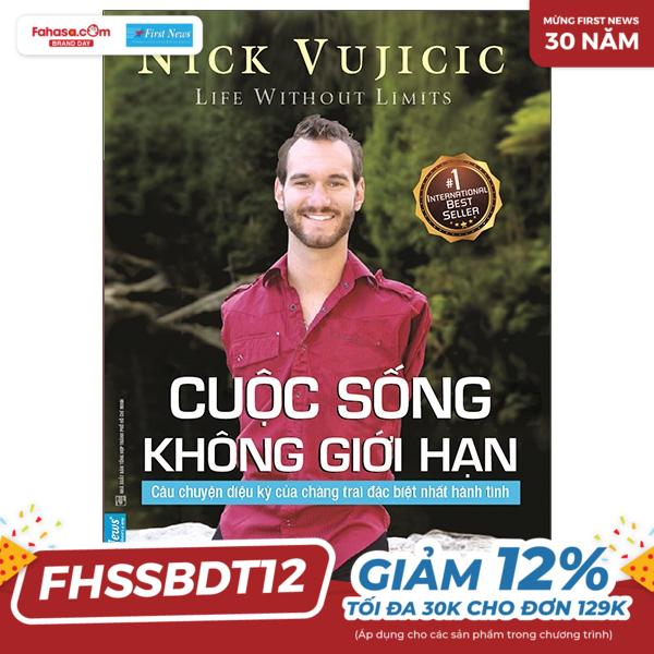 nick vujicic - cuộc sống không giới hạn (tái bản 2022)