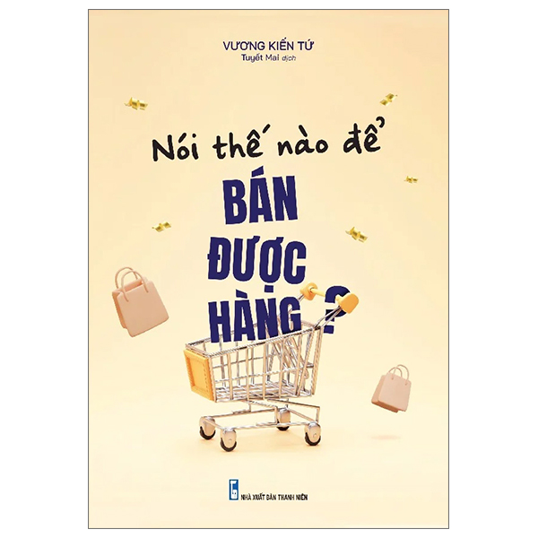 nói thế nào để bán được hàng?