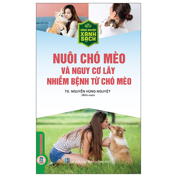 Nông Nghiệp Xanh, Sạch - Nuôi Chó Mèo Và Nguy Cơ Lây Nhiễm Bệnh Từ Chó Mèo