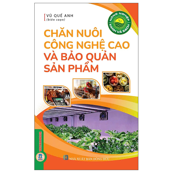 Nông Nghiệp Xanh Và Sạch - Chăn Nuôi Công Nghệ Cao Và Bảo Quản Sản Phẩm