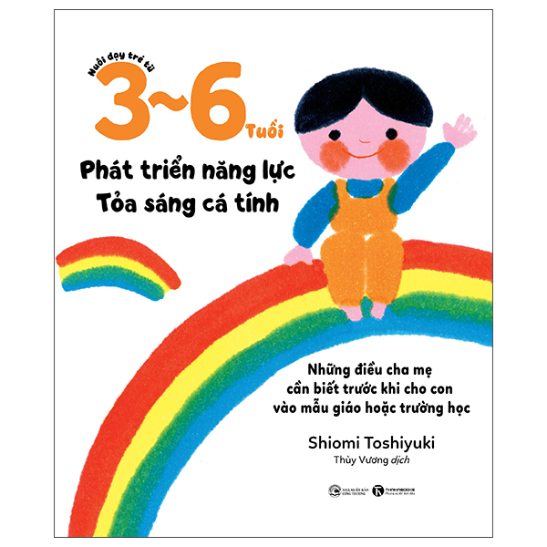 nuôi dạy trẻ từ 3-6 tuổi - phát triển năng lực - tỏa sáng cá tính