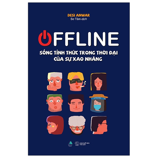 offline: sống tỉnh thức trong thời đại của sự xao nhãng