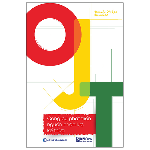 OJT - Công Cụ Phát Triển Nguồn Nhân Lực Kế Thừa (Tái Bản 2025)