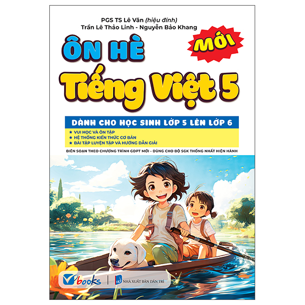 Ôn Hè Tiếng Việt 5 - Dành Cho Học Sinh Lớp 5 Lên Lớp 6
