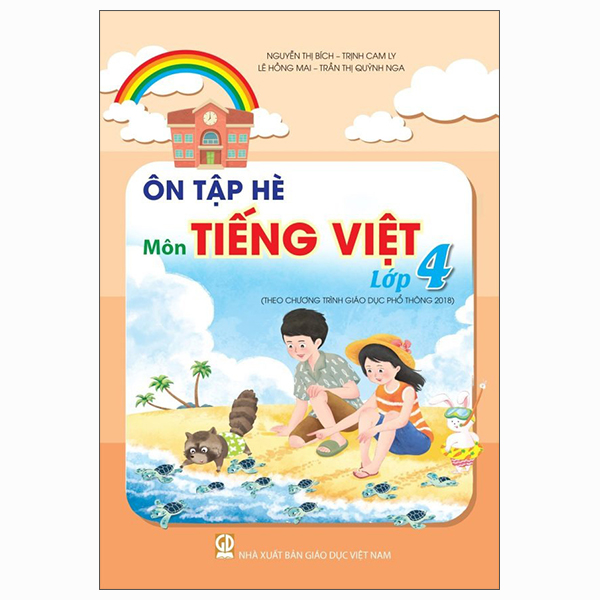 Ôn Tập Hè Môn Tiếng Việt Lớp 4 (Theo Chương Trình Giáo Dục Phổ Thông 2018)