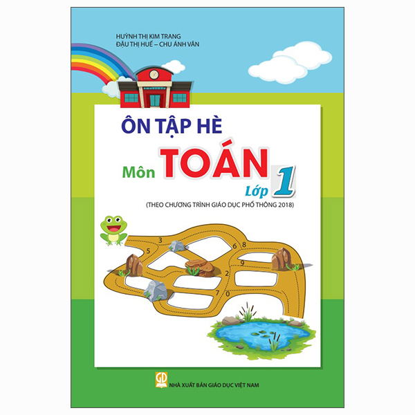 Ôn Tập Hè Môn Toán Lớp 1 (Theo Chương Trình Giáo Dục Phổ Thông 2018)