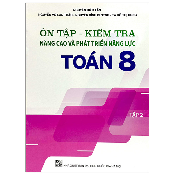 ôn tập - kiểm tra nâng cao và phát triển năng lực toán 8 - tập 2