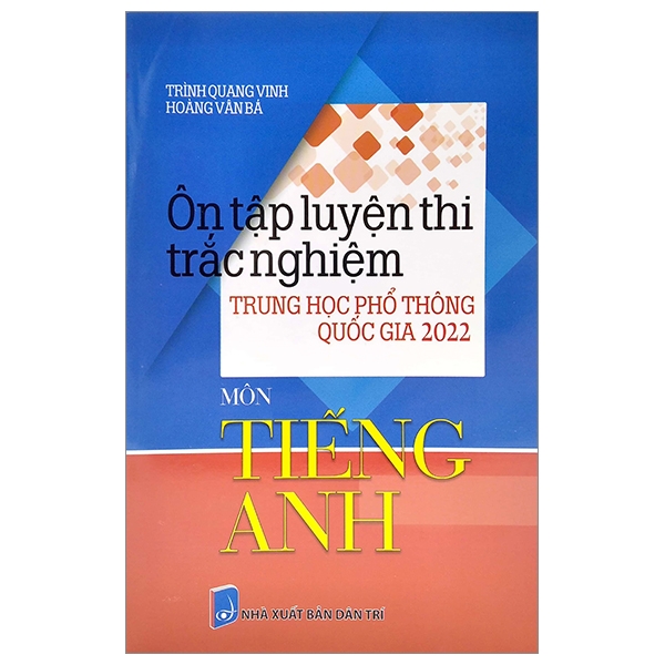 ôn tập luyện thi tốt nghiệp thpt quốc gia 2022 - môn tiếng anh