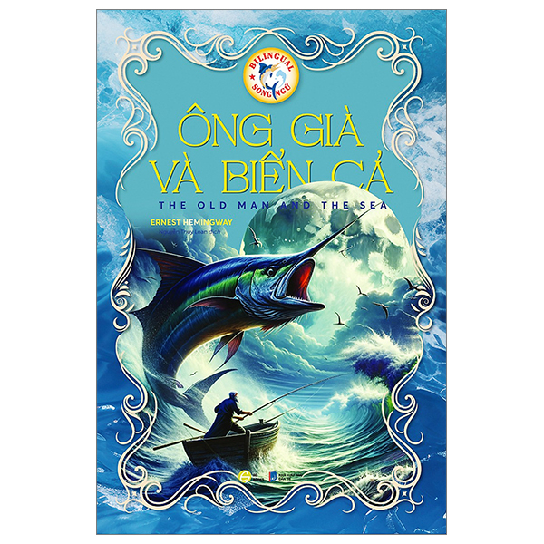 ông già và biển cả - the old man and the sea (sách song ngữ)