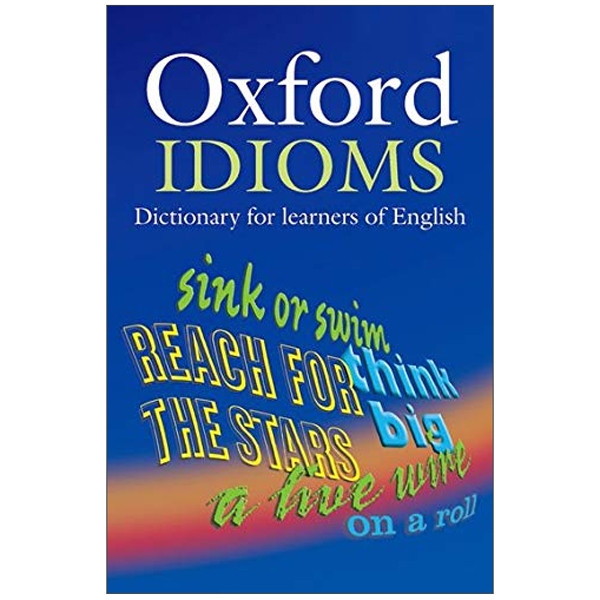 oxford idioms dictionary