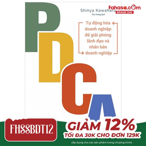 pdca - tự động hóa doanh nghiệp để giải phóng lãnh đạo và nhân bản doanh nghiệp