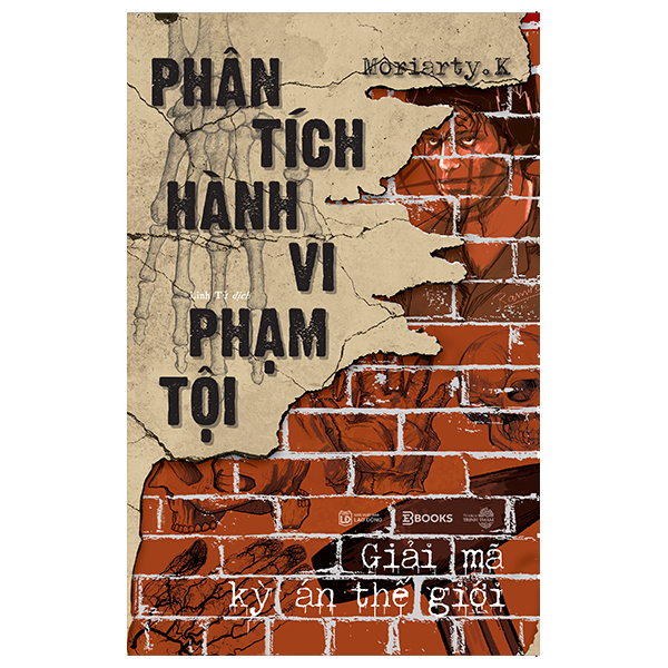 Phan Tich Hanh Vi Pham Toi - Giai Ma Ky An The Gioi
