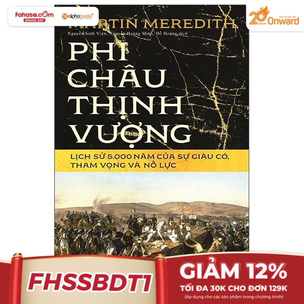 phi châu thịnh vượng - lịch sử 5.000 năm của sự giàu có, tham vọng và nỗ lực