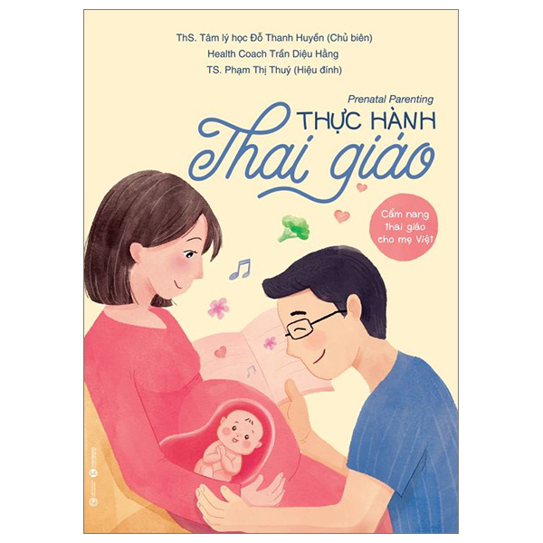 prenatal parenting - thực hành thai giáo - cẩm nang thai giáo cho mẹ việt
