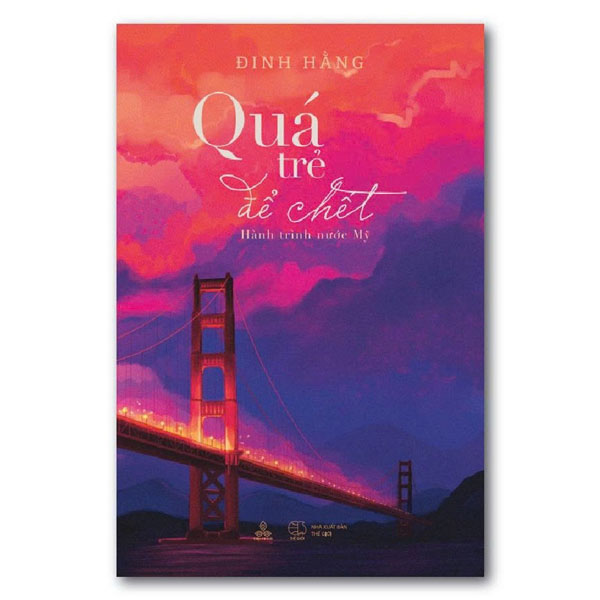 Qua Tre De Chet - Hanh Trinh Nuoc My