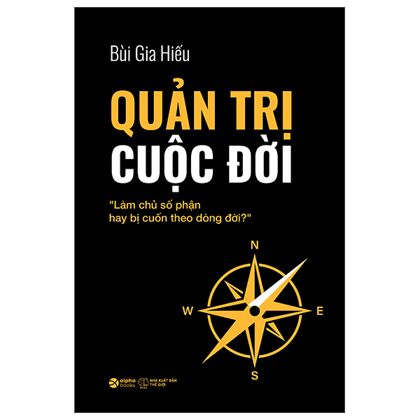 Quan Tri Cuoc Doi - "Lam Chu So Phan Hay Bi Cuon Theo Dong Doi"