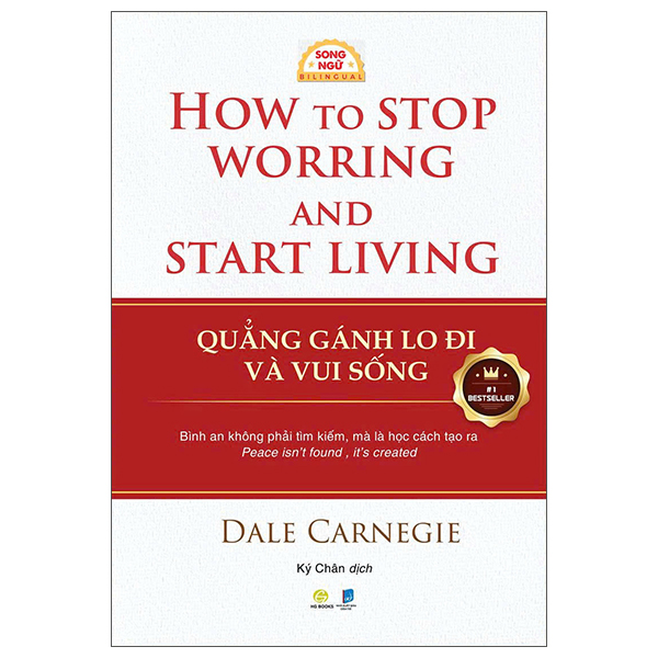 Quẳng Gánh Lo Đi Và Vui Sống - How To Stop Worrying And Start Living - Song Ngữ Việt-Anh