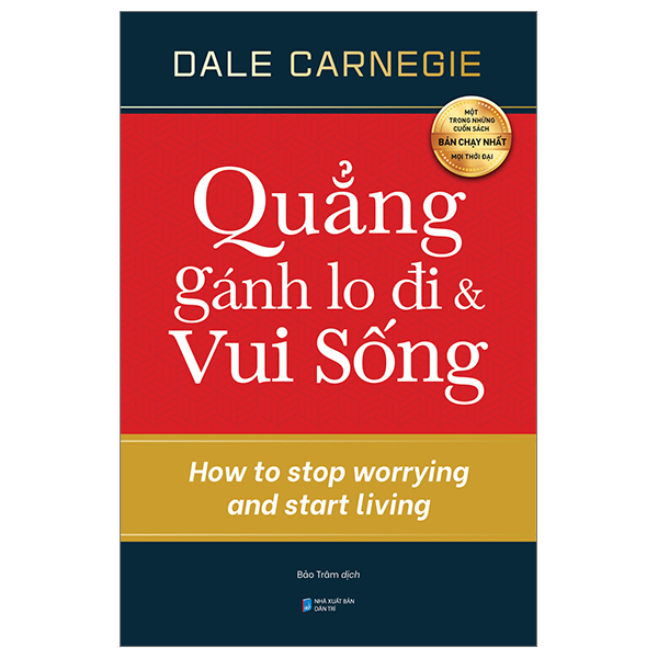 quẳng gánh lo đi và vui sống (tái bản)