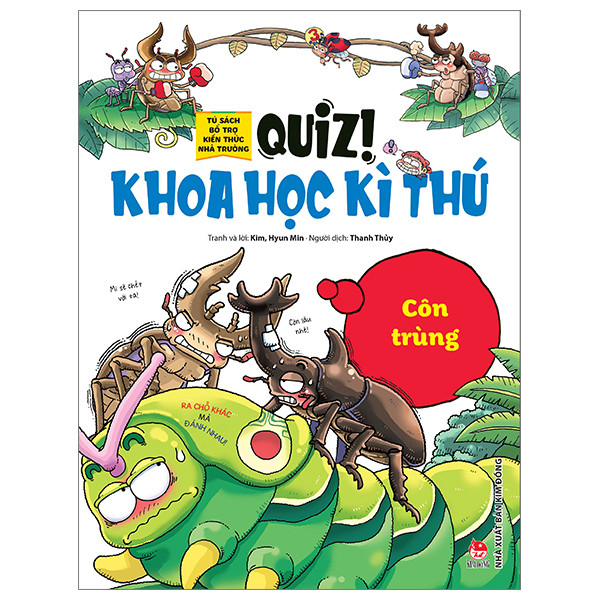 quiz! khoa học kì thú - côn trùng (tái bản 2024)