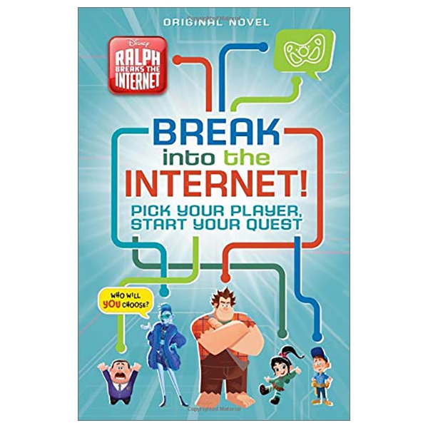 ralph breaks the internet: break into the internet!: pick your player, start your quest