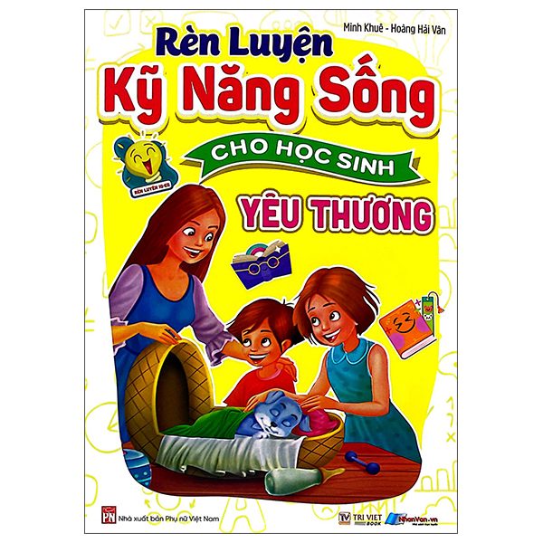 Rèn Luyện Kỹ Năng Sống Cho Học Sinh - Yêu Thương