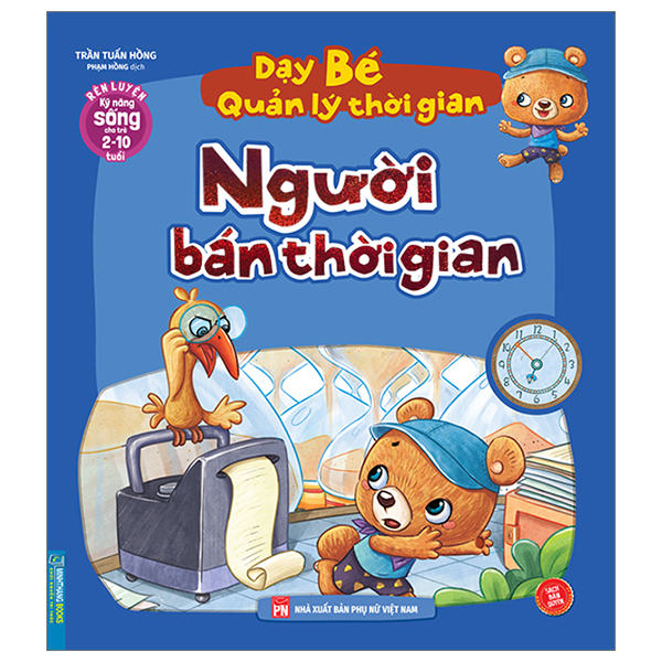 rèn luyện kỹ năng sống cho trẻ 2-10 tuổi - dạy bé quản lý thời gian - người bán thời gian