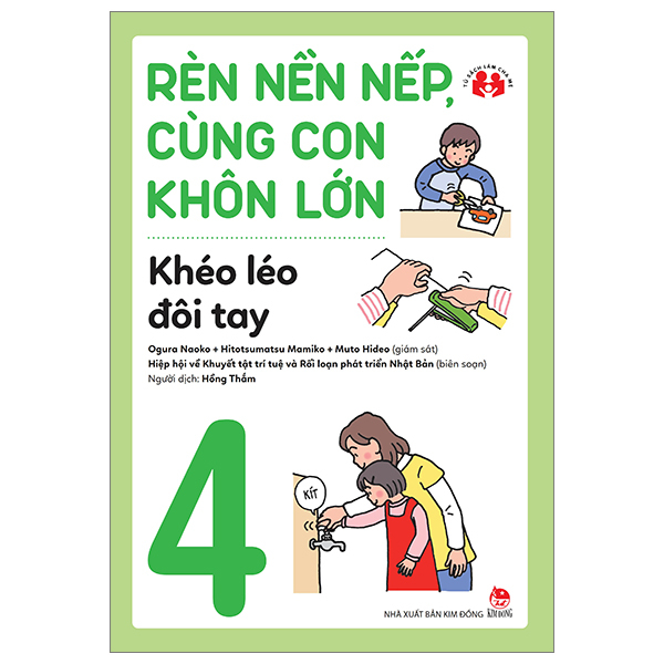 rèn nền nếp, cùng con khôn lớn - tập 4 - khéo léo đôi tay