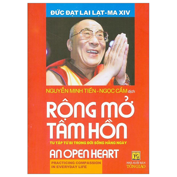 rộng mở tâm hồn - tu tập từ bi trong đời sống hằng ngày