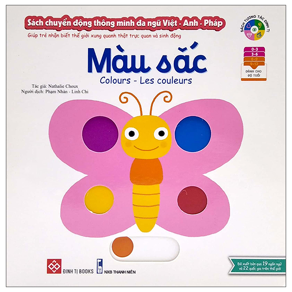 sách chuyển động thông minh đa ngữ việt - anh - pháp: màu sắc - colours - les couleurs (tái bản)