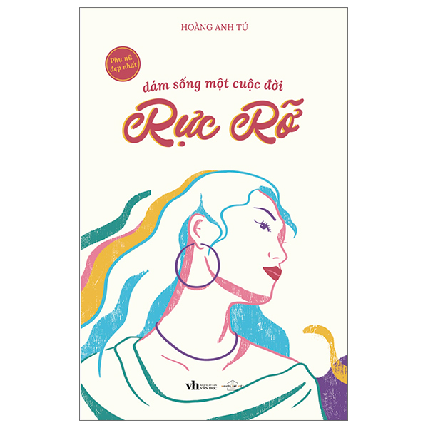 [Sách Đồng Giá 30K] Dám Sống Một Cuộc Đời Rực Rỡ