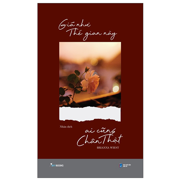 [Sách Đồng Giá 40K] Giá Như Thế Gian Này Ai Cũng Chân Thật