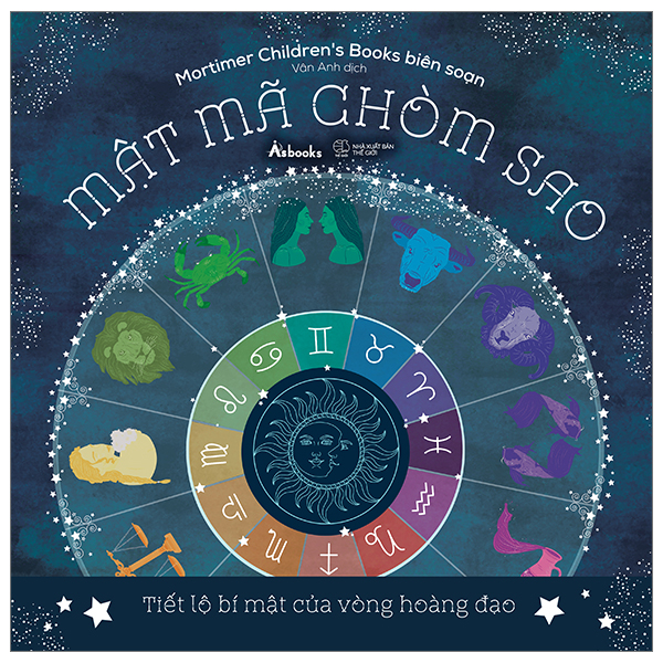 [Sách Đồng Giá 40K] Mật Mã Chòm Sao - Tiết Lộ Bí Mật Của Vòng Hoàng Đạo