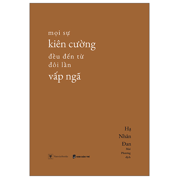 [Sách Đồng Giá 40K] Mọi Sự Kiên Cường Đều Đến Từ Đôi Lần Vấp Ngã