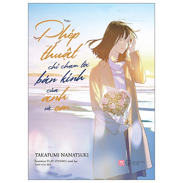 [Sách Đồng Giá 40K] Phép Thuật Chỉ Chạm Tới Bán Kính Của Anh Và Em