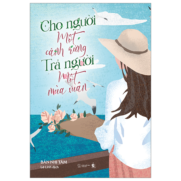 [Sách Đồng Giá 50K] Cho Người Một Cánh Rừng - Trả Người Một Mùa Xuân