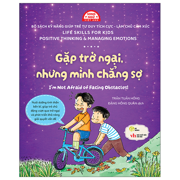 Sách Kỹ Năng Giúp Trẻ Tư Duy Tích Cực-Làm Chủ Cảm Xúc - Gặp Trở Ngại, Nhưng Mình Chẳng Sợ! - I’m Not Afraid Of Facing Obstacles!