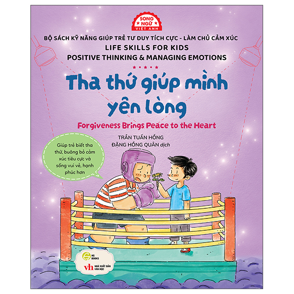 Sách Kỹ Năng Giúp Trẻ Tư Duy Tích Cực-Làm Chủ Cảm Xúc - Tha Thứ Giúp Mình Yên Lòng - Forgiveness Brings Peace To The Heart