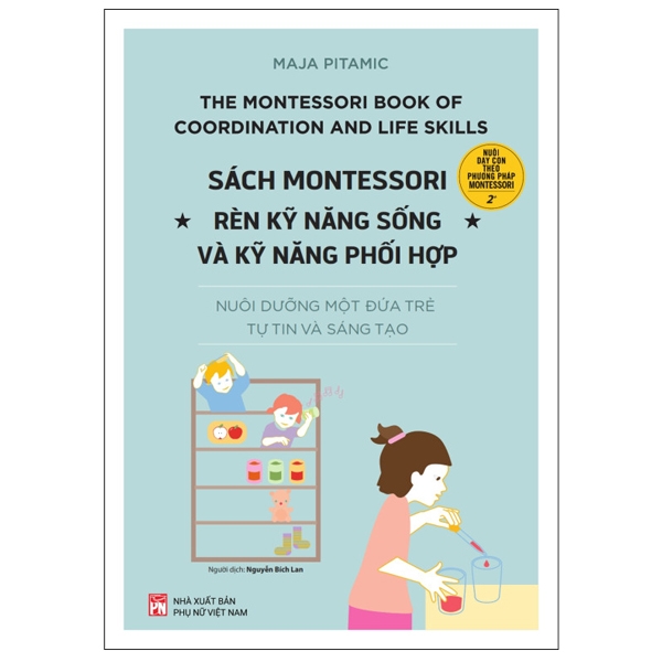 sách montessori - rèn kỹ năng sống và kỹ năng phối hợp