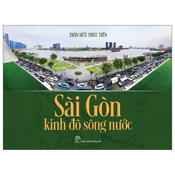 Sai Gon - Kinh Do Song Nuoc