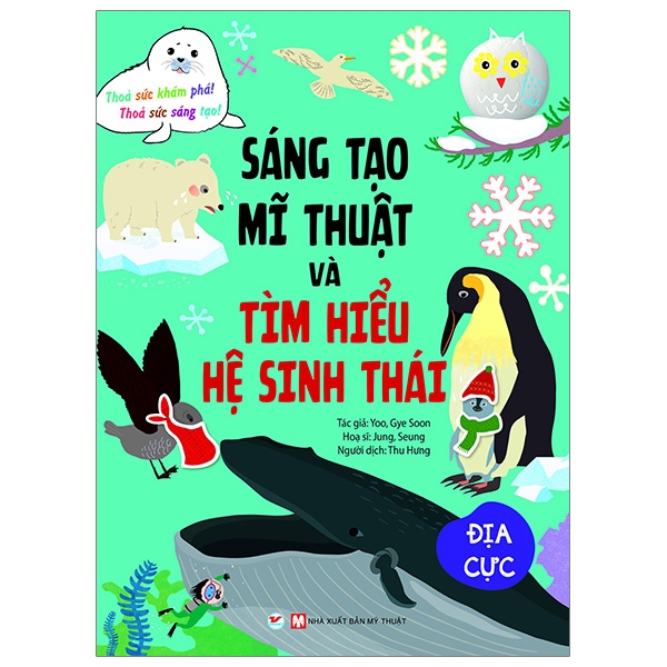 sáng tạo mĩ thuật và tìm hiểu hệ sinh thái: địa cực