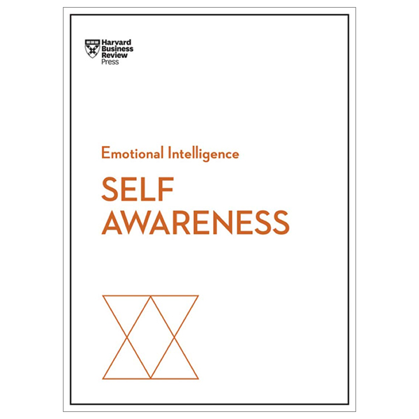 self-awareness (hbr emotional intelligence series)