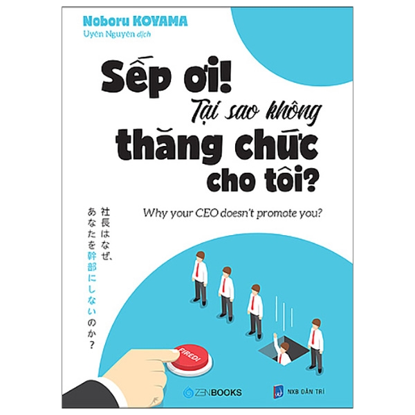 sếp ơi! tại sao không thăng chức cho tôi?