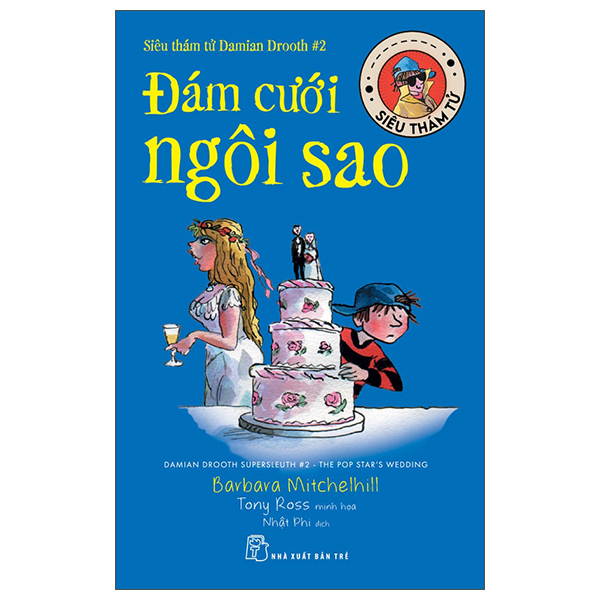 Siêu Thám Tử Damian Drooth - Tập 2 - Đám Cưới Ngôi Sao