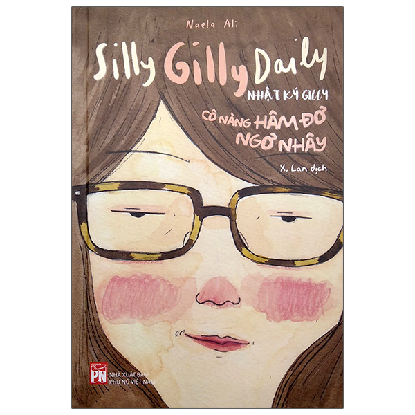 silly gilly daily - nhật ký gilly cô nàng hâm đơ, ngơ nhây