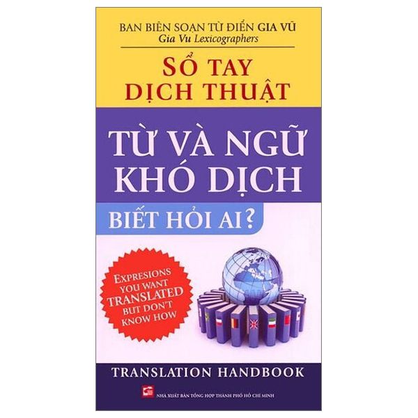sổ tay dịch thuật - từ và ngữ khó dịch biết hỏi ai?