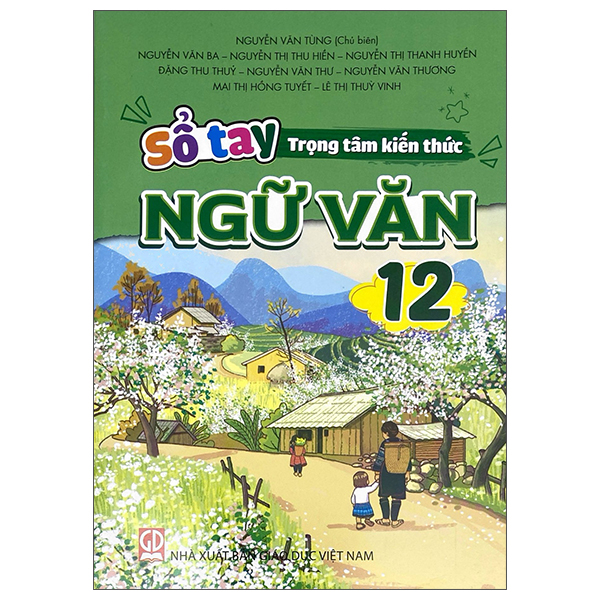 Sổ Tay Trọng Tâm Kiến Thức Ngữ Văn 12