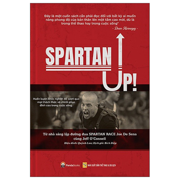 spartan up - huấn luyện khắc nghiệt để vượt qua mọi thách thức và chinh phục đỉnh cao trong cuộc sống