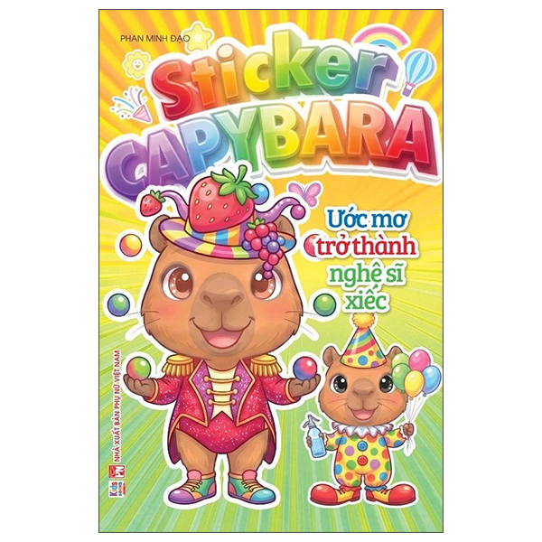 Sticker Capybara - Ước Mơ Trở Thành Nghệ Sĩ Xiếc