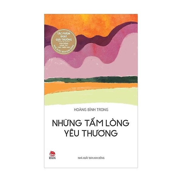 tác phẩm đạt giải thưởng vận động sáng tác - những tấm lòng yêu thương (tái bản 2017)